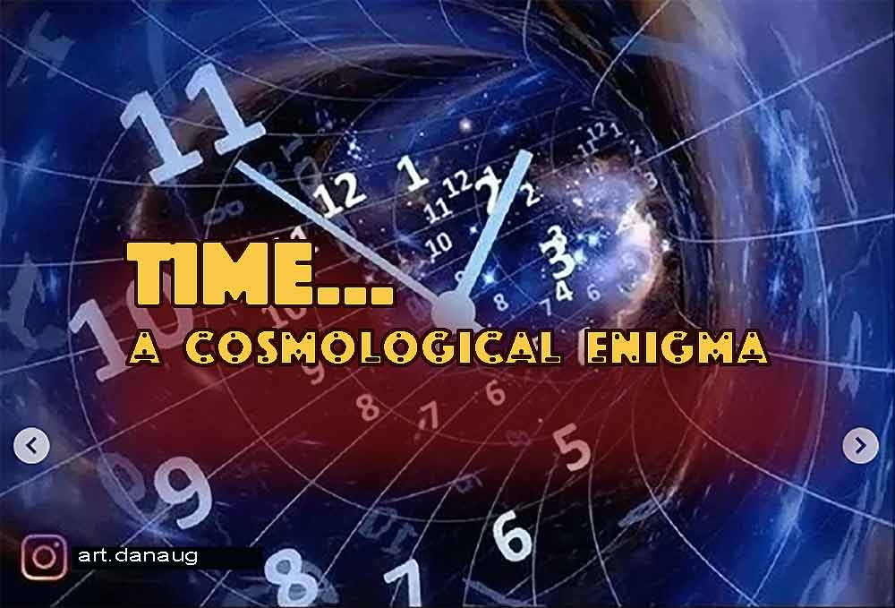 Time as a cosmological enigma - artwork by Dan Aug