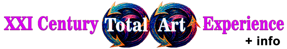 XXI-Century — Total Art Experience